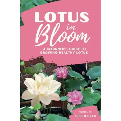 Abbildung von Lotus In Bloom: A Beginner&#039;s Guide To Growing Healthy (Growing Aquatic Plants)