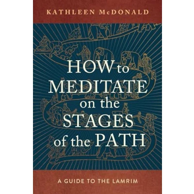 Abbildung von How to Meditate on the Stages of Path: A Guide Lamrim