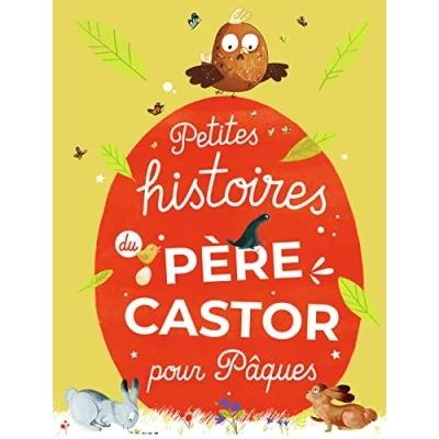 Abbildung von Petites histoires du Père Castor pour Pâques