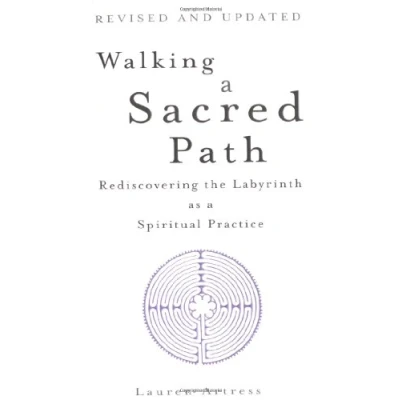 Abbildung von Walking a Sacred Path: Rediscovering the Labyrinth as Spiritual Practice
