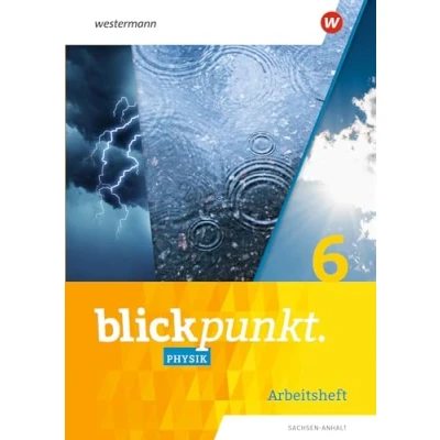 Abbildung von Blickpunkt Physik Ausgabe 2023 für Mecklenburg Vorpommern, Sachsen Anhalt, und Thüringen: Arbeitsheft 6 Anhalt