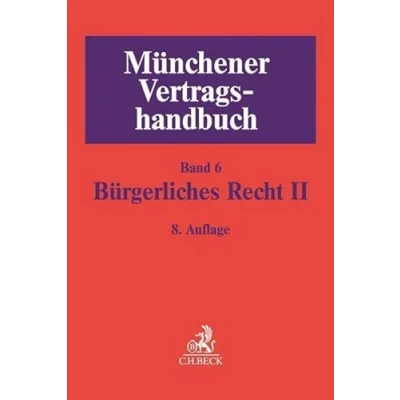 Abbildung von Münchener Vertragshandbuch Bd. 6: Bürgerliches Recht II