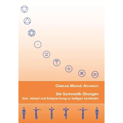 Abbildung von Die Gymnastik Übungen: Sinn, Ablauf und Entsprechung zu heiligen Symbolen