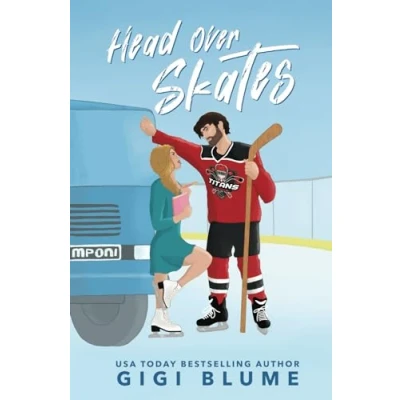 Abbildung von Head Over Skates: A Sweet Enemies to Lovers Hockey RomCom (Toronto Titans Romance)