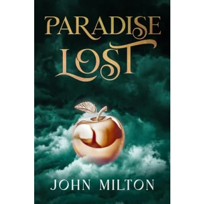 Abbildung von Paradise Lost by John Milton: The Original Classic An Epic Tale of Good and Evil