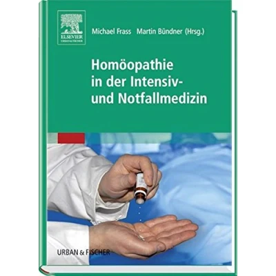 Abbildung von Homöopathie in der Intensiv und Notfallmedizin