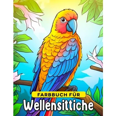 Abbildung von Farbbuch für Wellensittiche: Perfektes Geschenk Fans die süße Tiere mit unglaublichen Illustrationen lieben um sich zu entspannen und erholen
