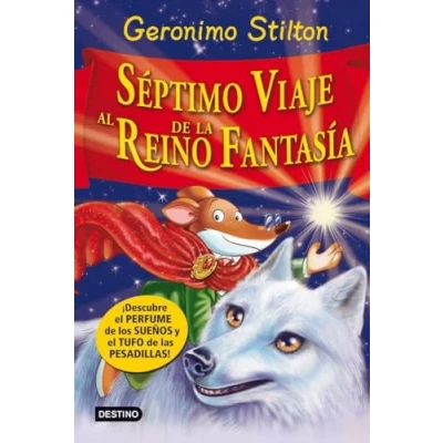 Abbildung von Séptimo viaje al reino de la fantasía. ¡Descubre el perfume los sueños y tufo las pesadillas! (Geronimo Stilton, Band 7)
