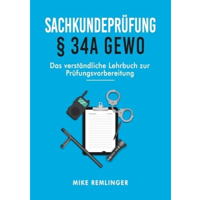 Abbildung von Sachkundeprüfung § 34a GewO: Das verständliche Lehrbuch zur Prüfungsvorbereitung