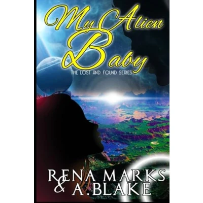 Abbildung von My Alien Baby: The Lost &amp; Found (The And Romance Series, Band 1)
