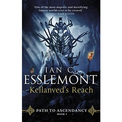 Abbildung von Kellanved&#039;s Reach: (Path to Ascendancy Book 3): full of adventure and magic, this is the spellbinding final chapter in Ian C. Esslemont&#039;s awesome epic fantasy sequence Ascendancy, 3)