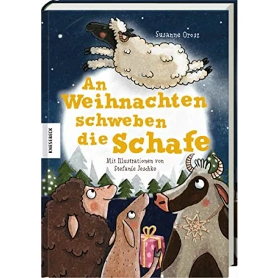 Abbildung von An Weihnachten schweben die Schafe: Weihnachtsbuch zum Vorlesen für Kinder ab 5 Jahren