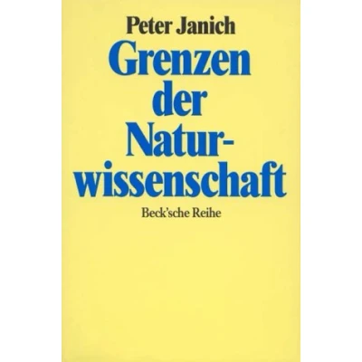 Abbildung von Die Grenzen der Naturwissenschaft: Erkennen als Handeln