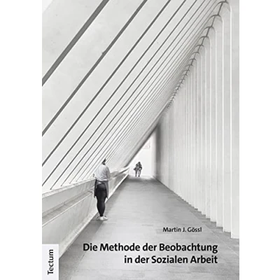 Abbildung von Die Methode der Beobachtung in Sozialen Arbeit