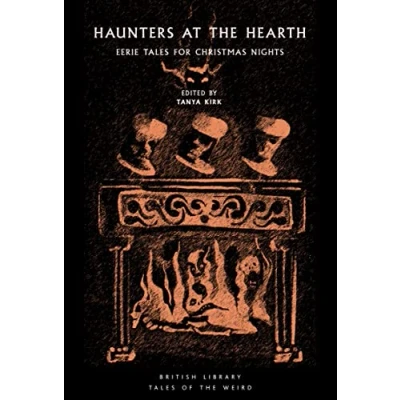 Abbildung von Haunters at the Hearth: Eerie Tales for Christmas Nights (Tales of Weird, Band 34)