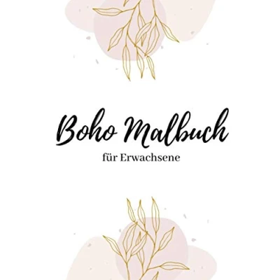 Abbildung von Boho Malbuch für Erwachsene: 96 entspannende Motive im Style zum Ausmalen