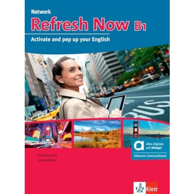 Abbildung von Refresh Now B1 Hybride Ausgabe allango: Activate and pep up your English. Student’s Book with audios incl. Licence key allango (24 months) (Network Now)