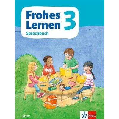 Abbildung von Frohes Lernen Sprachbuch 3. Ausgabe Bayern: Schulbuch Klasse 3 (Frohes Lernen. für Bayern ab 2021)