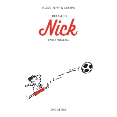 Abbildung von Der kleine Nick spielt Fußball: Vier prima Geschichten vom kleinen und seinen Freunden: ... seine Bande. die Mädchen