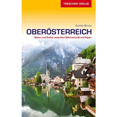 Abbildung von TRESCHER Reiseführer Oberösterreich: Natur und Kultur zwischen Böhmerwald Alpen