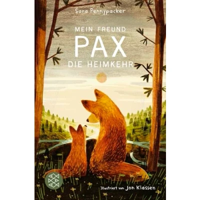 Abbildung von Mein Freund Pax Die Heimkehr: Kinderbuch über Freundschaft und Zusammenhalt ab 10 Jahren