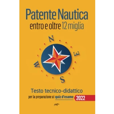 Abbildung von Patente Nautica entro e oltre 12 miglia Testo tecnico didattico: per la preparazione ai quiz d&#039;esame