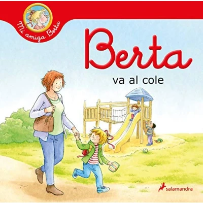 Abbildung von Berta va al cole (Mi amiga Berta) (Colección Salamandra Infantil)