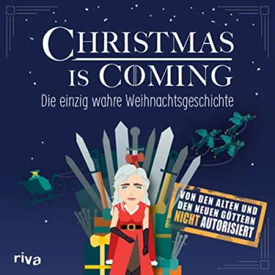 Abbildung von Christmas is coming: Die einzig wahre Weihnachtsgeschichte: Weihnachtsgeschichte. Von den alten und neuen Göttern nicht autorisiert