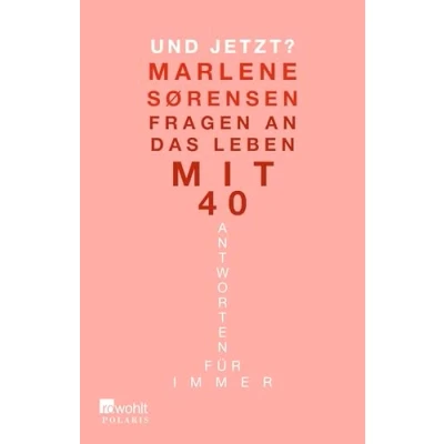 Abbildung von Und jetzt?: Fragen an das Leben mit 40. Antworten für immer