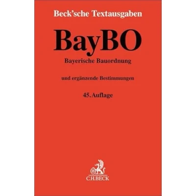 Abbildung von Bayerische Bauordnung: und ergänzende Bestimmungen Rechtsstand: 1. August 2023 (Beck&#039;sche Textausgaben)