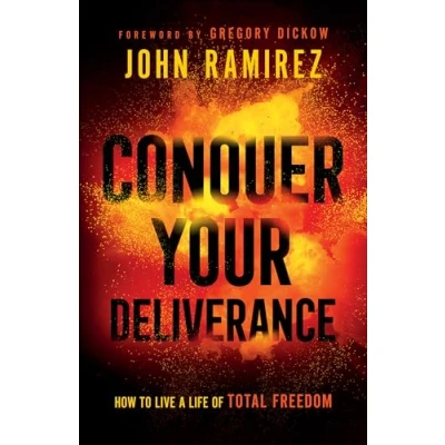 Abbildung von Conquer Your Deliverance: How to Live a Life of Total Freedom