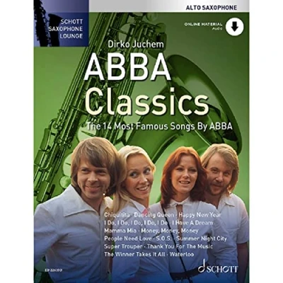 Abbildung von Abba Classics: Die 14 berühmtesten Songs von Abba. Alt Saxophon. (Schott Saxophone Lounge)