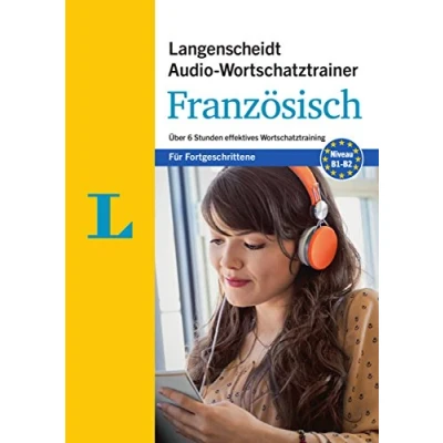 Abbildung von Langenscheidt Audio Wortschatztrainer Französisch für Fortgeschrittene Fortgeschrittene: Über 6 Stunden effektives Wortschatztraining (Langenscheidt Fortgeschrittene)