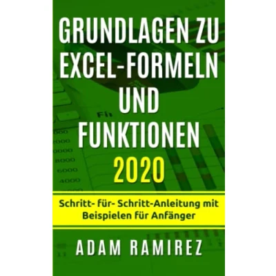 Abbildung von Grundlagen zu Excel Formeln und Funktionen 2020: Schritt für Anleitung mit Beispielen Anfänger