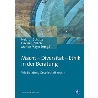 Abbildung von macht Diversität Ethik in der Beratung: Wie Beratung Gesellschaft
