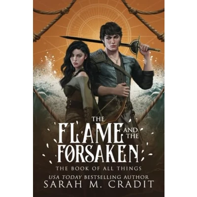 Abbildung von the Flame and Forsaken: An Enemies to Lovers Fantasy Romance (The Book of All Things)