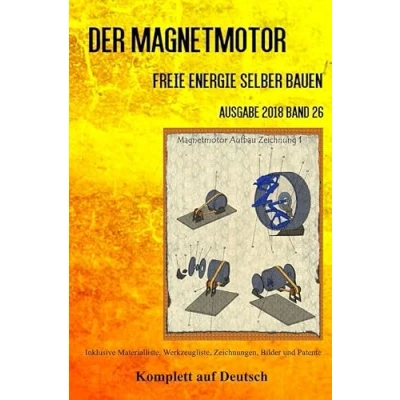 Abbildung von Der Magnetmotor: Freie Energie selber bauen Ausgabe 2018 Band 26 Taschenbuch