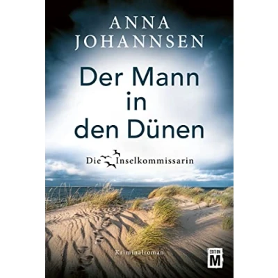 Abbildung von Der Mann in den Dünen (Die Inselkommissarin, Band 9)
