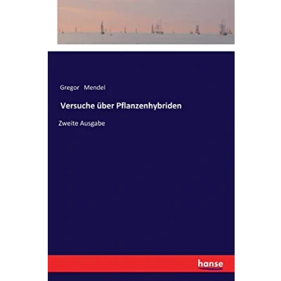Abbildung von Versuche über Pflanzenhybriden (Ostwalds Klassiker der Exakten Wissenschaften)