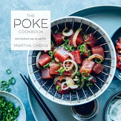 Abbildung von The Poke Cookbook: Freshest Way to Eat Fish