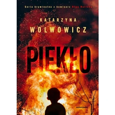Abbildung von Seria kryminalna z komisarz Olgą Balicką (7) (Piekło, Band 7)