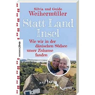 Abbildung von Statt Land Insel: Wie wir in der dänischen Südsee unser Zuhause fanden