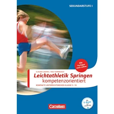 Abbildung von Sportarten Kompakte Unterrichtsreihen Klasse 5 10: Leichtathletik: Springen kompetenzorientiert Buch mit Kopiervorlagen