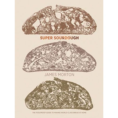 Abbildung von Super Sourdough: The Foolproof Guide to Making World class Bread at Home