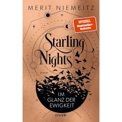 Abbildung von Starling Nights 2: Im Glanz der Ewigkeit Das mitreißende Finale Dark Academia Dilogie Romantische New Adult Fantasy