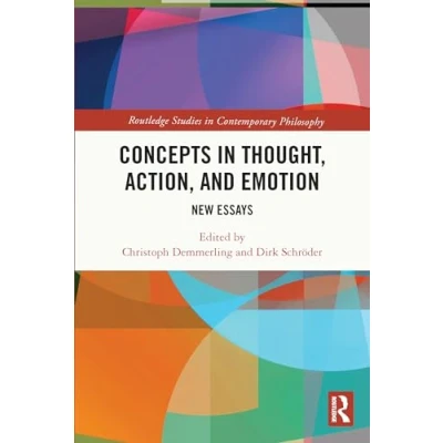 Abbildung von Concepts in Thought, Action, and Emotion: New Essays (Routledge Studies Contemporary Philosophy)