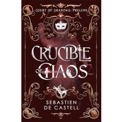 Abbildung von Crucible of Chaos: A Novel the Court Shadows