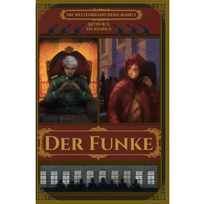 Abbildung von Der Funke: Die Weltenbrand Reihe: Band 1