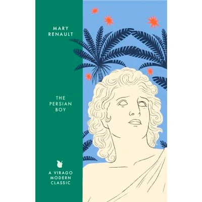 Abbildung von the Persian Boy: A Novel of Alexander Great: Virago Modern Classic (Virago Classics)