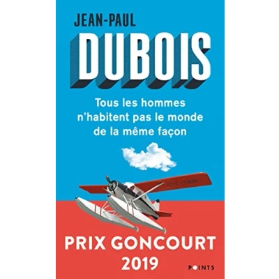 Abbildung von Tous les hommes n&#039;habitent pas le monde de la meme facon: Prix Goncourt 2019
